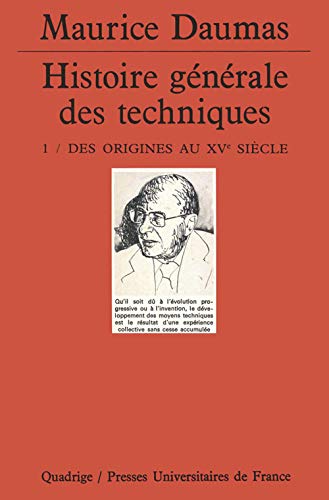 

Histoire générale des techniques, tome 1 : Des origines au XVe siècle