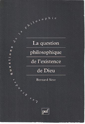 Beispielbild fr La Question philosophique de l'existence de Dieu zum Verkauf von medimops