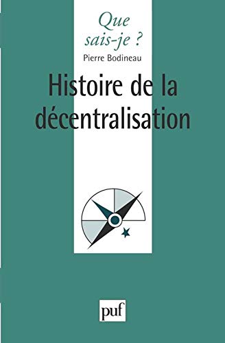 Beispielbild fr Histoire de la dcentralisation zum Verkauf von Ammareal