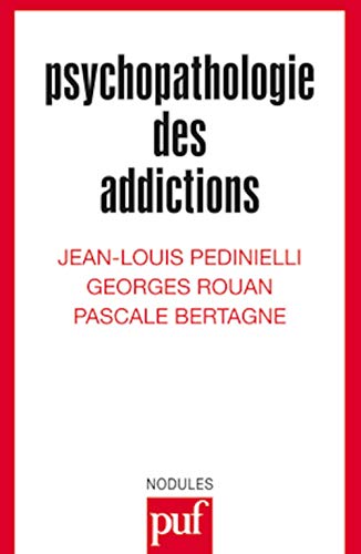 Stock image for Psychopathologie des addictions, 2e dition for sale by Ammareal