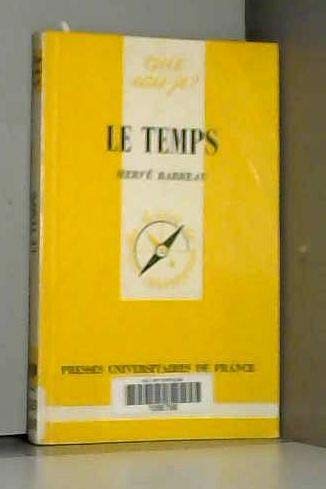 Le Temps (QUE SAIS-JE ?) (9782130479345) by Barreau, HervÃ©; Que Sais-je?