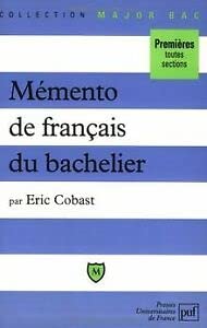 MÃ©mento de franÃ§ais du bachelier (MAJOR BAC) (9782130479499) by Cobast, Eric