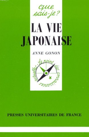 Beispielbild fr La vie japonaise qsj 1564 zum Verkauf von medimops