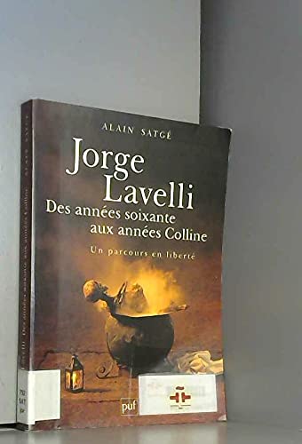 Beispielbild fr Jorge Lavelli, des annes 60 aux annes Colline zum Verkauf von medimops