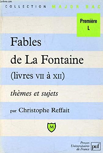 9782130480303: "Fables" de la Fontaine: Livres VII  XII, thmes et sujets