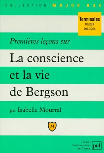 Beispielbild fr Premires leons sur La conscience et la vie de Bergson zum Verkauf von medimops