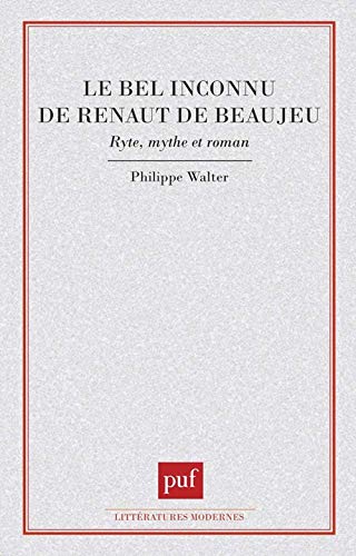 Beispielbild fr Le bel inconnu de Renaut de Beaujeu zum Verkauf von Gallix