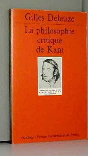 La philosophie critique de Kant (QUADRIGE) (9782130480952) by Deleuze, Gilles; Quadrige