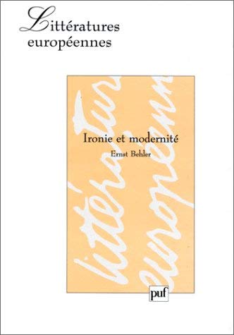 9782130481324: Ironie et modernit. (Collection Litteratures Europeennes)