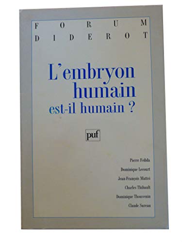 9782130481355: L'embryon humain est-il humain? (Forum diderot)