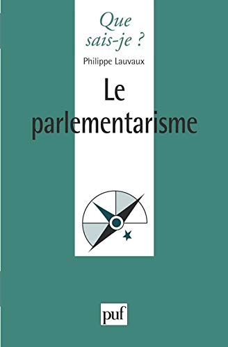 Le parlementarisme (9782130482888) by Lauvaux, Philippe
