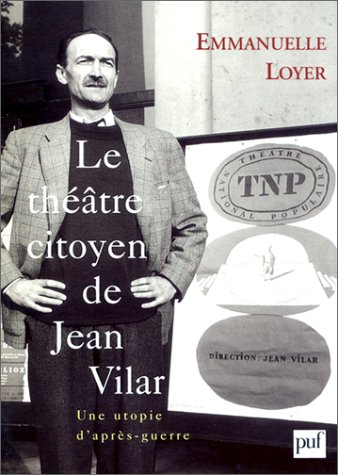 Stock image for Le thtre citoyen de Jean Vilar for sale by medimops