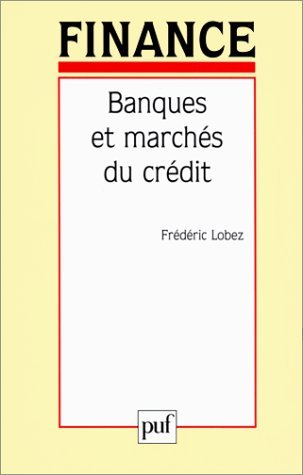 Beispielbild fr Banques et march du crdit zum Verkauf von Ammareal