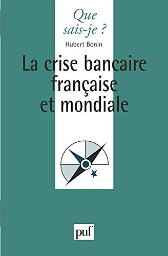 Stock image for La Crise bancaire française et mondiale for sale by WorldofBooks