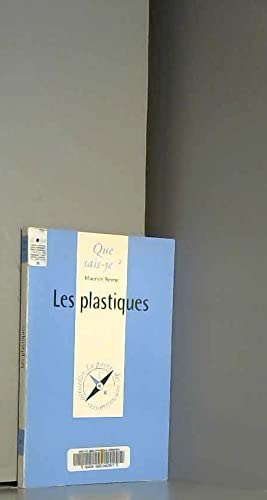 Les Plastiques (QUE SAIS-JE ?) (9782130485933) by Reyne, Maurice; Que Sais-je?
