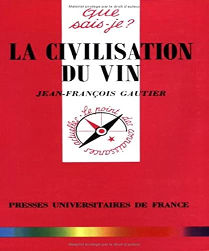 Beispielbild fr La Civilisation Du Vin zum Verkauf von RECYCLIVRE