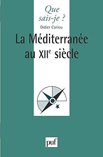 Beispielbild fr La Mditerrane au XIIe sicle zum Verkauf von Ammareal