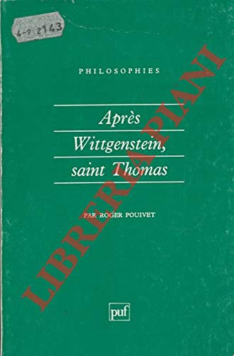 Beispielbild fr Apres Wittgenstein, saint Thomas (PHILOSOPHIES) zum Verkauf von Zubal-Books, Since 1961