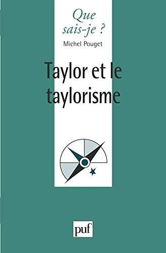 Taylor et le taylorisme (9782130487197) by Pouget, Michel
