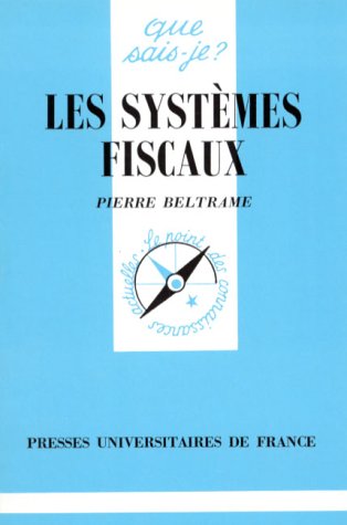 Beispielbild fr Les Systmes Fiscaux zum Verkauf von RECYCLIVRE