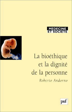 Stock image for La Biothique et dignit de la personne for sale by EPICERIE CULTURELLE