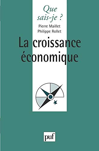 La croissance Ã©conomique (9782130487586) by Maillet, Pierre; Rollet, Philippe