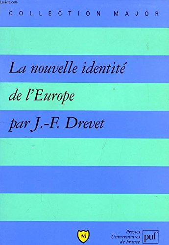 Imagen de archivo de La nouvelle identite? de l'Europe (Collection Major) (French Edition) a la venta por Phatpocket Limited