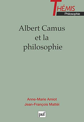 Stock image for Albert Camus et la philosophie for sale by Chapitre.com : livres et presse ancienne