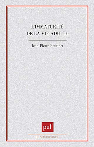 Stock image for L'immaturit de la vie adulte for sale by medimops