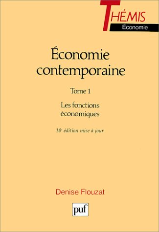 Stock image for conomie comtemporaine, tome 1 : Les Fonctions conomiques for sale by medimops