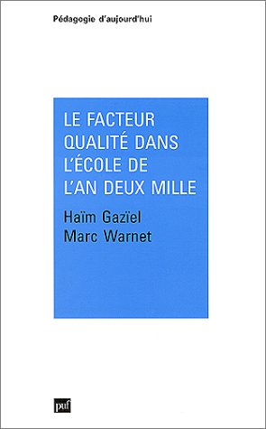 Stock image for Le facteur qualit dans l'cole de l'an deux mille for sale by Chapitre.com : livres et presse ancienne