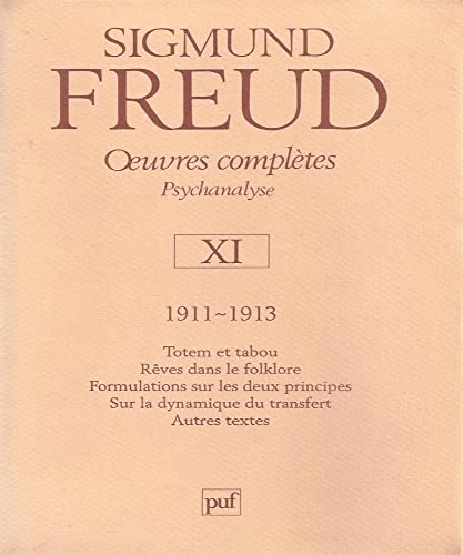9782130489498: Oeuvres compltes Psychanalyse: Volume 11, 1911-1913