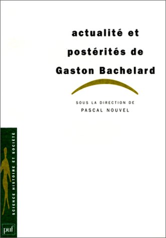 Beispielbild fr Actualit et postrits de Gaston Bachelard zum Verkauf von Ammareal