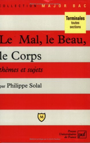 Beispielbild fr Le Mal, le Beau, le Corps : Thmes et sujets zum Verkauf von medimops