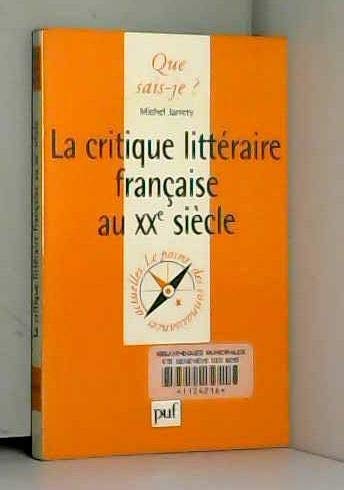 Beispielbild fr La Critique littraire franaise au XXe sicle zum Verkauf von Ammareal