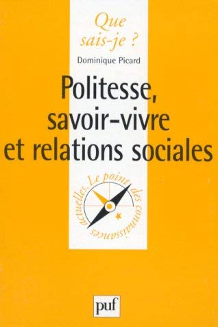 Beispielbild fr Politesse, savoir-vivre et relations sociales zum Verkauf von medimops