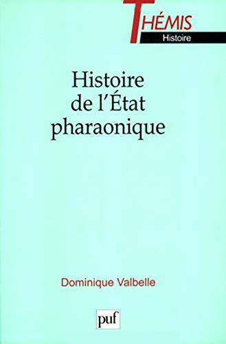 Histoire de l'état pharaonique - Valbelle, Dominique