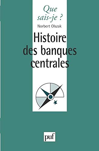 Histoire des banques centrales (9782130493266) by Olszak, Norbert
