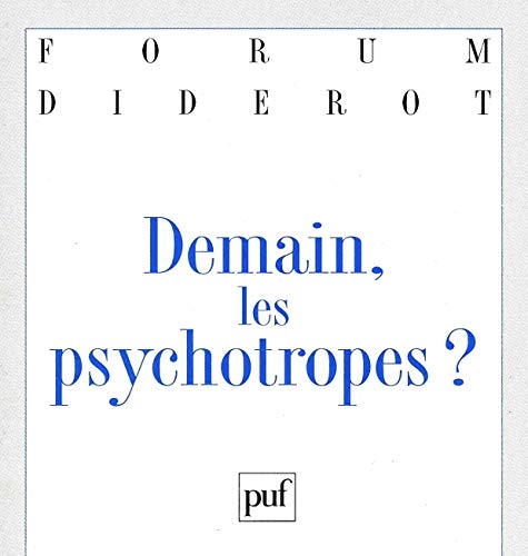 9782130494096: Demain les psychotropes