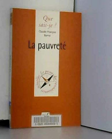 La PauvretÃ© (QUE SAIS-JE ?) (9782130494638) by Barrat, Claude-FranÃ§ois; Que Sais-je?