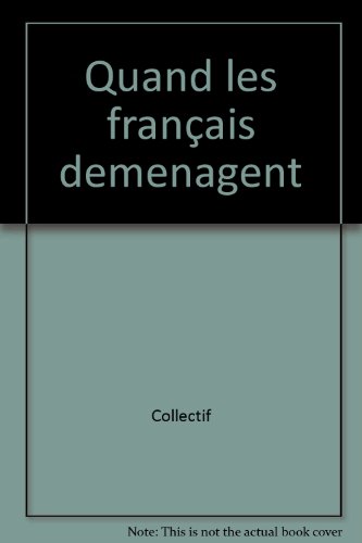 Beispielbild fr Quand les Franais dmnagent zum Verkauf von Ammareal