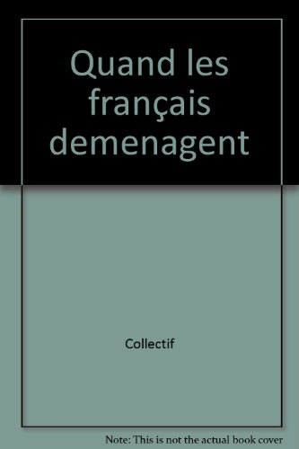 Stock image for Quand les Franais dmnagent for sale by Ammareal