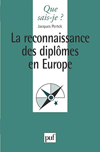 La reconnaissance des diplÃ´mes en Europe (9782130495604) by Pertek, Jacques