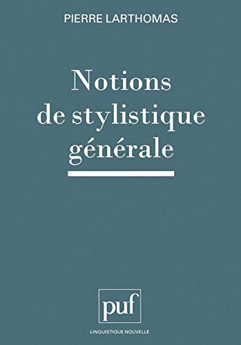 Stock image for Notions de stylistique gnrale for sale by medimops