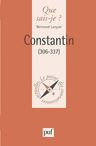 Constantin (306-337) (9782130496564) by LanÃ§on, Bertrand