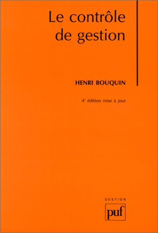 9782130496755: Le Controle De Gestion. Controle De Gestion, Controle D'Entreprise, 4eme Edition