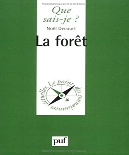 La ForÃªt (QUE SAIS-JE ?) (9782130498063) by DÃ©court, NoÃ«l; Que Sais-je?