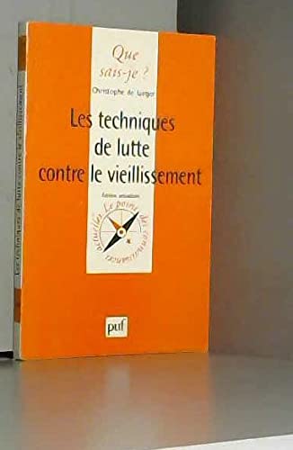 Beispielbild fr Les Techniques de lutte contre le vieillissement zum Verkauf von LeLivreVert