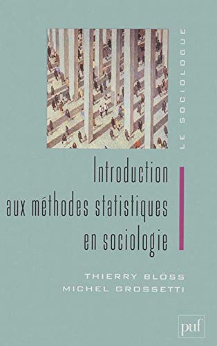 Beispielbild fr Introduction aux mthodes statistiques en sociologie zum Verkauf von Gallix