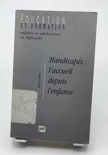 Imagen de archivo de Handicapes l'accueil depuis l'enfanc (ENFANTS ET ADOS EN DIFFICULTE) a la venta por Lioudalivre